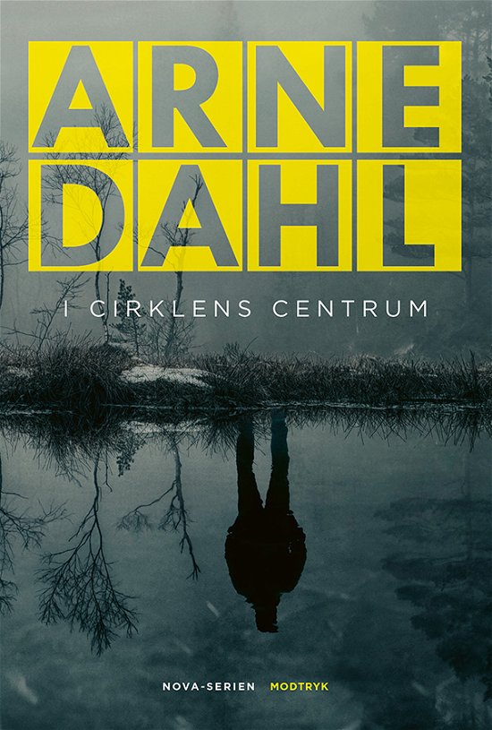 Cover for Arne Dahl · NOVA-serien: I cirklens centrum (Sewn Spine Book) [1st edition] (2024)