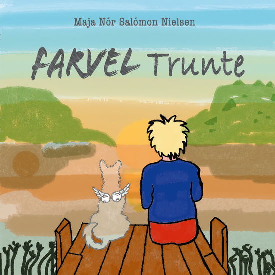 Cover for Maja Nór Salómon Nielsen · Farvel Trunte (Paperback Book) [1st edition] (2025)
