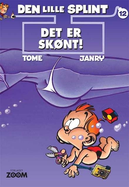 Cover for Tome &amp; Janry · Den lille Splint: Den lille Splint 12: Det er skønt! (Hæftet bog) [1. udgave] (2017)