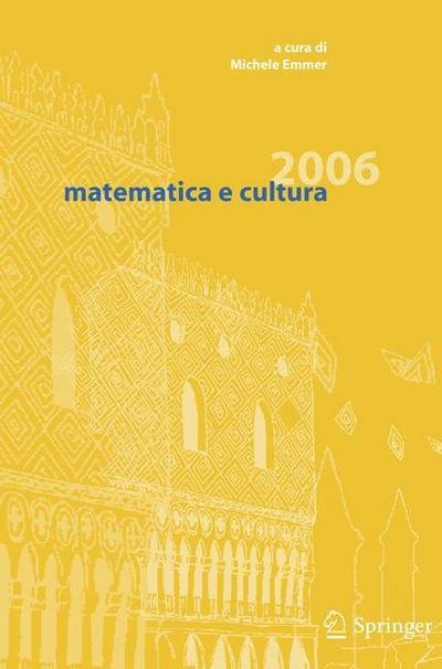Matematica E Cultura 2006 (Bog) [New edition] (2006)