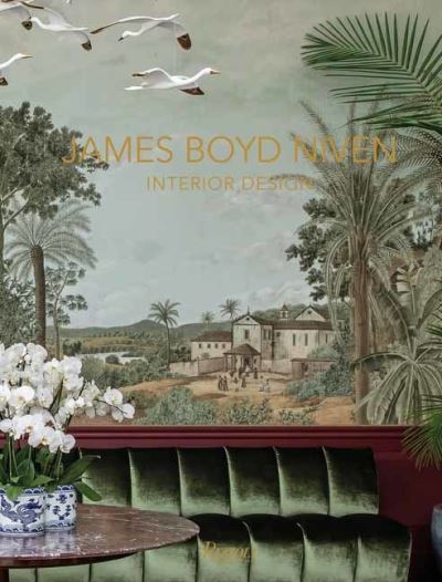 Cover for James Boyd Niven · James Boyd Niven: Interior Design (Hardcover Book) (2023)