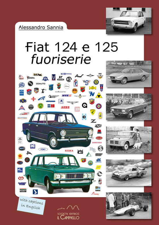 Cover for Alessandro Sannia · Fiat 124 E 125 Fuoriserie (Book)