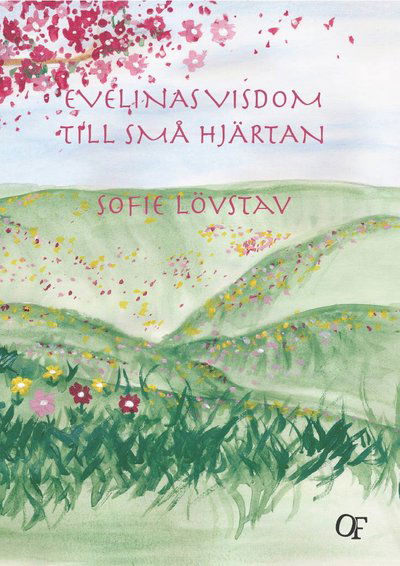 Cover for Sofie Lövstav · Evelinas visdom till små hjärtan (Hardcover Book) (2024)