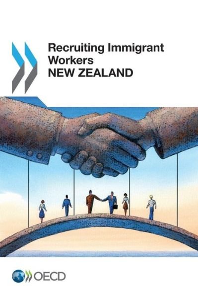 Cover for Oecd Organisation for Economic Co-operation and Development · Recruiting Immigrant Workers: New Zealand 2014 (Paperback Book) (2014)