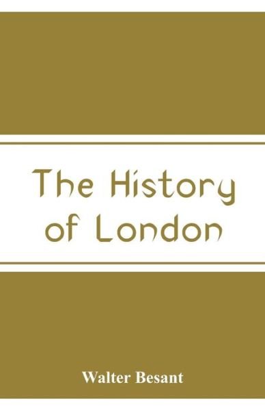Cover for Walter Besant · The History of London (Paperback Book) (2018)