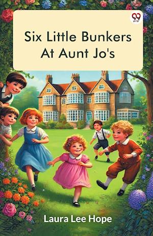 Cover for Laura Lee Hope · Six Little Bunkers At Aunt Jo's (Edition1) (Paperback Book) (2025)