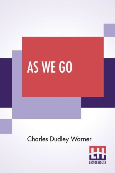 Cover for Charles Dudley Warner · As We Go (Paperback Book) (2020)