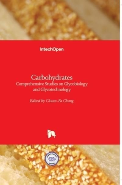 Cover for Chuan-Fa Chang · Carbohydrates: Comprehensive Studies on Glycobiology and Glycotechnology (Hardcover bog) (2012)