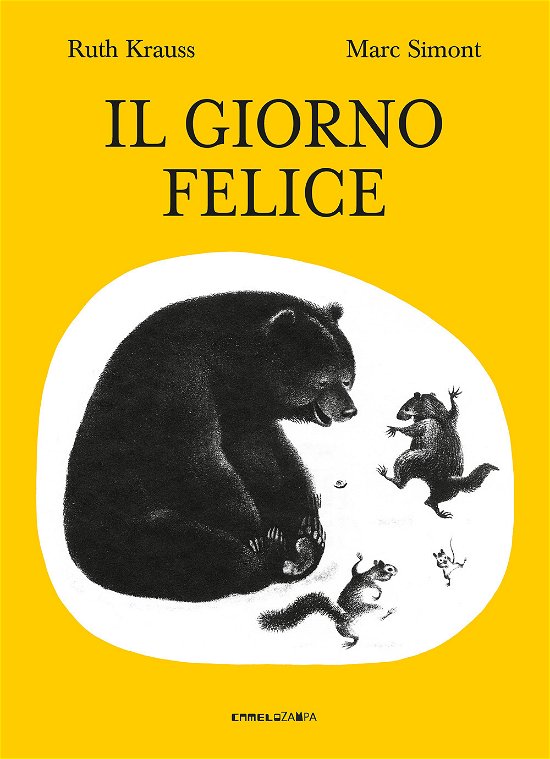 Cover for Ruth Krauss · Il Giorno Felice. Ediz. Illustrata (Bok)