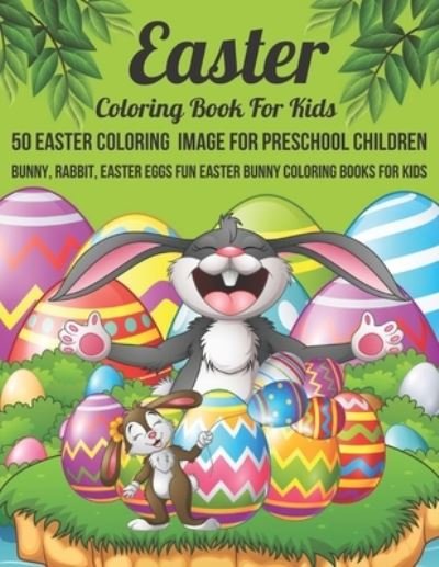 Cover for Mifucey · Easter coloring book For Kids 50 Easter Coloring Image For Preschool Children Bunny, rabbit, Easter eggs Fun easter Bunny Coloring Books For Kids (Taschenbuch) (2022)