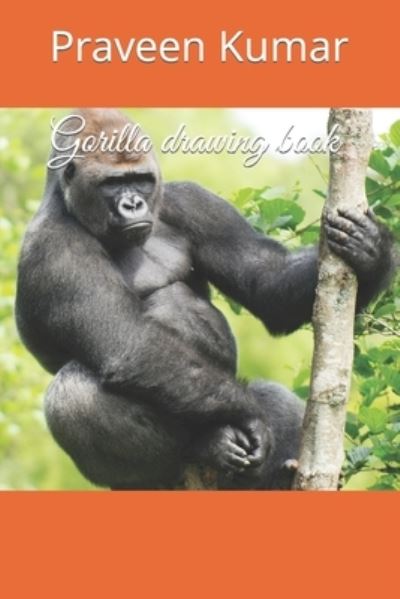 Cover for Praveen Kumar · Gorilla drawing book (Paperback Book) (2022)