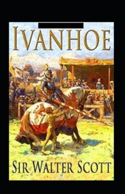 Cover for Sir Walter Scott · Ivanhoe Annotated (Paperback Bog) (2022)