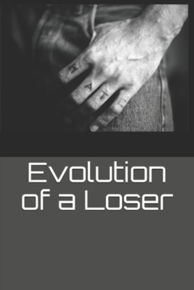 Cover for K Dorashi · Evolution of a Loser (Pocketbok) (2021)