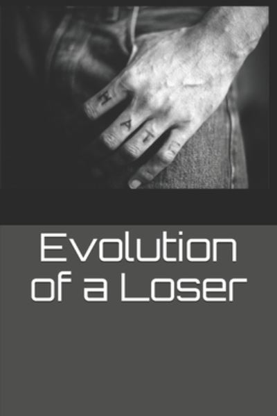 Cover for K Dorashi · Evolution of a Loser (Paperback Book) (2021)