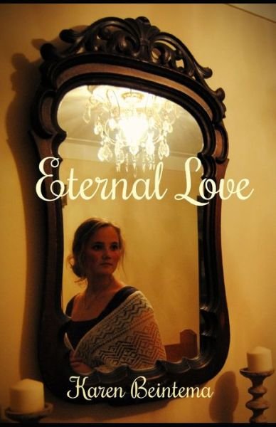 Cover for Karen Beintema · Eternal Love (Paperback Book) (2020)