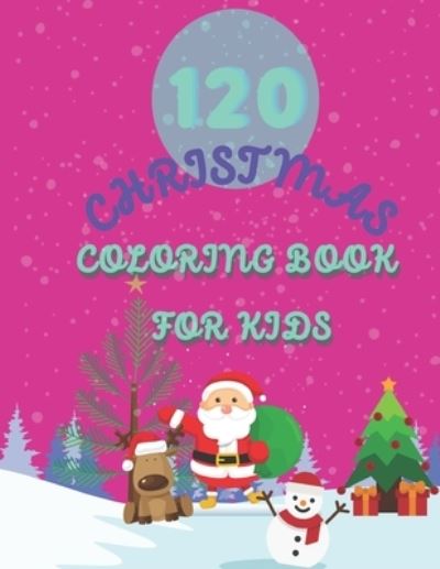 Cover for Methas Wungyen · 120 Christmas Coloring Book for Kids (Paperback Book) (2020)