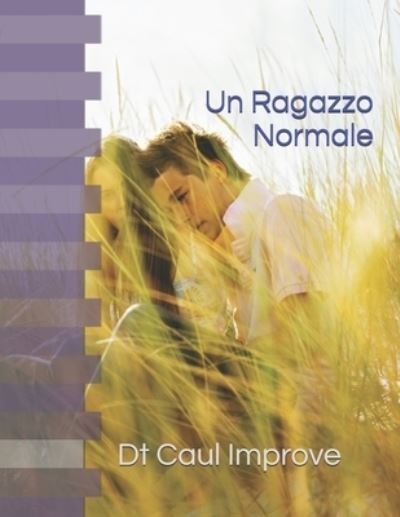 Cover for Dt Caul Improve · Un Ragazzo Normale (Paperback Bog) (2020)