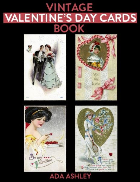 Cover for Ada Ashley · Vintage Valentine's Day Cards Book (Paperback Book) (2021)