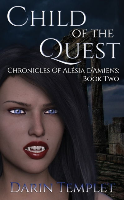 Cover for Darin Templet · Child of the Quest - Chronicles of Alesia d'Amiens (Paperback Book) (2020)