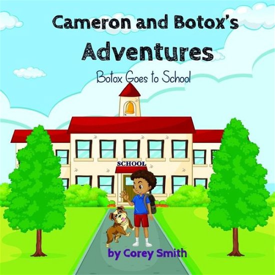 Cover for Corey Smith · Cameron and Botox's Adventures (Paperback Bog) (2020)