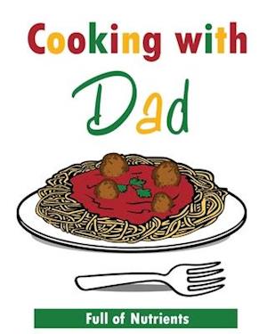 Cook With Dad - Author Lee - Książki - Independently Published - 9798664646641 - 23 czerwca 2020