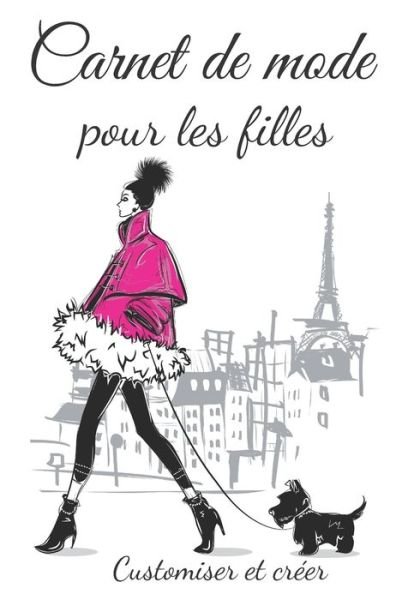Cover for Ih Editionstyle · Carnet de mode pour les filles customiser et cree (Paperback Book) (2020)
