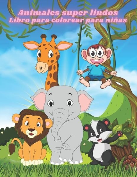 Animales super lindos - Libro para colorear para ninas - Laura Herrera - Books - Independently Published - 9798679132641 - August 25, 2020