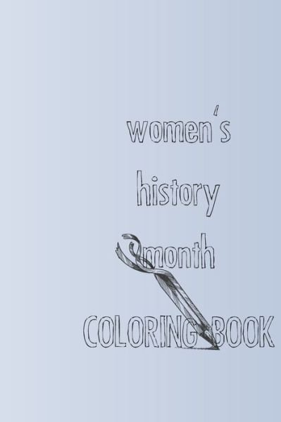 Cover for Elghe Designs · Women'sHistoryMonth (Paperback Book) (2021)