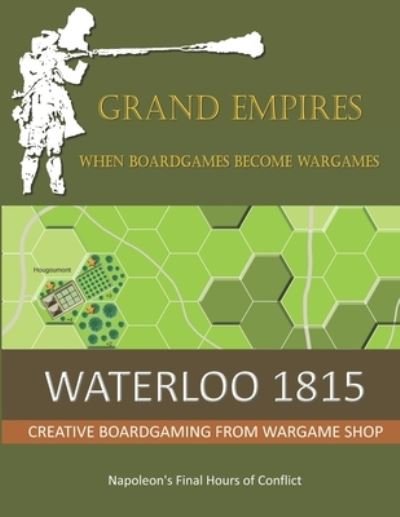 Cover for Martin Brierley · Waterloo 1815: Napoleon's Final Hours Of Conflict - Grand Empires (Paperback Book) (2021)