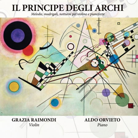 Cover for Raimondi G. &amp; Orvieto A. · Raimondi G. &amp; Orvieto A. - Il Principe Degli Archi (ita) (CD) (2015)