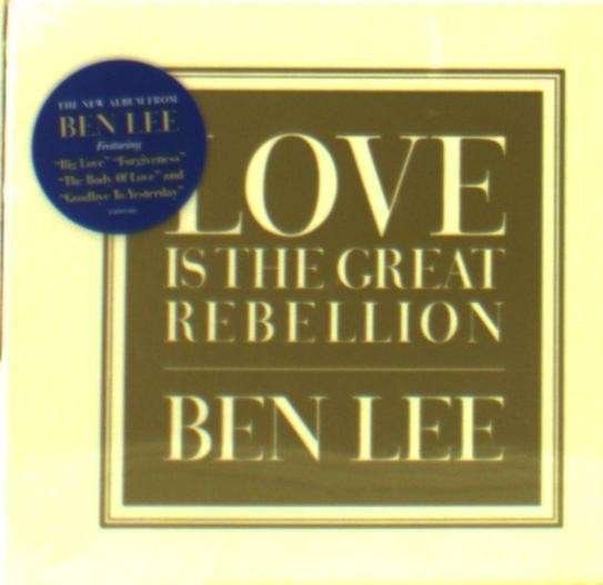 Cover for Ben Lee · Love is the Gret Rebellion (CD) (2015)