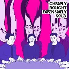 Cover for Declan Welsh and The Decadent · Cheaply Bought, Expensively So (CD) (2019)