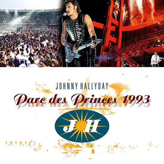 Parc Des Princes 1993 - Johnny Hallyday - Musik - UNIVERSAL - 0600753830642 - 6. juli 2018