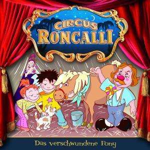 Cover for Circus Roncalli · 02: Das Verschwundene Pony (CD) (2010)