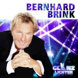 Glanzlichter - Bernhard Brink - Música - KOCH - 0602537050642 - 3 de julio de 2012