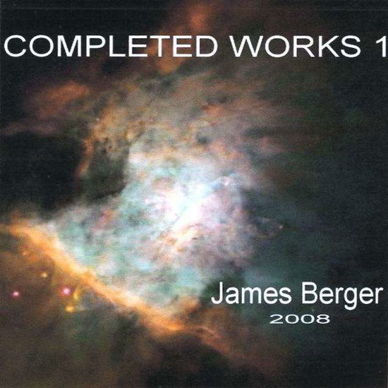 Cover for James Berger · Completed Works One (CD) (2008)