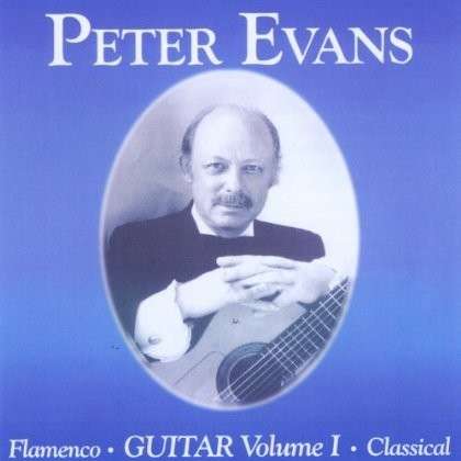 Cover for Peter Evans · Flamenco &amp; Classical Guitar Vol. 1 (CD) (1990)