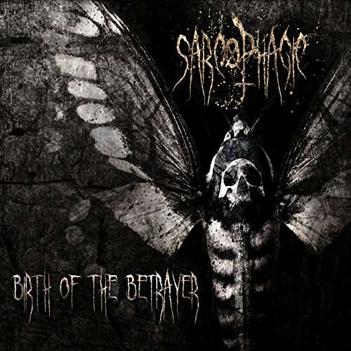 Cover for Sarcophagic · Birth of the Betrayer (CD) (2015)