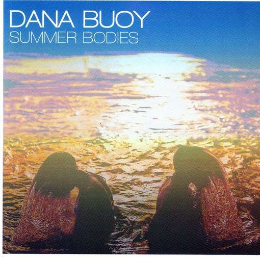 Cover for Dana Buoy · Summer Bodies (CD) [Digipack] (2019)