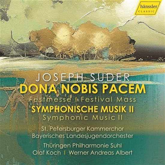 Cover for Bayerisches Landesjugendorchester / St. Petersburger Kammerchor · Joseph Suder: Dona Nobis Pacem - Symphonic Music Ii (CD) (2023)