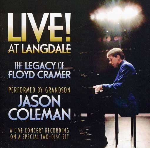 Cover for Jason Coleman · Live at Langdale: Legacy of Floyd Cramer (CD) (2009)