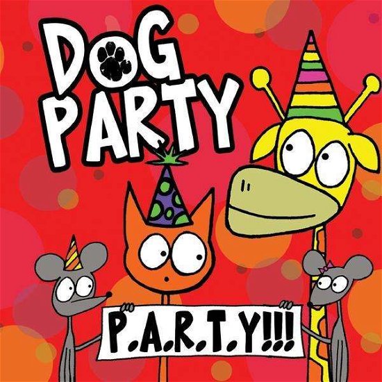 Dog Party · Party! (CD) (2011)
