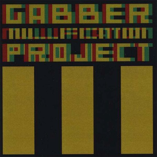 Cover for Gabber Nullification Project · III (CD) (2008)
