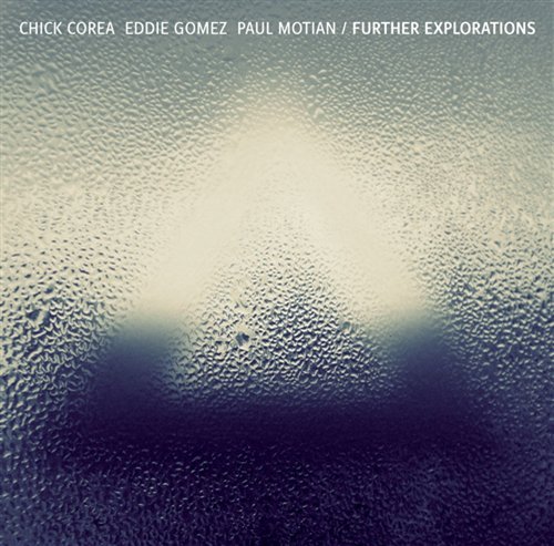 Cover for Chick Corea &amp; E Gomez/p Motian · Further Explorations (CD) (2012)