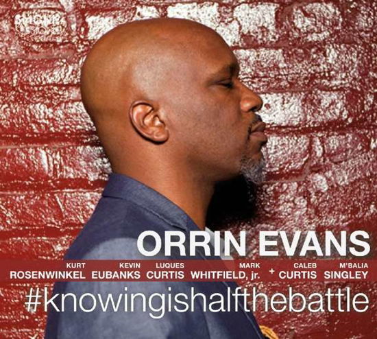 #knowingishalfthebattle - Orrin Evans - Musik - JAZZ - 0888295365642 - 7. oktober 2016