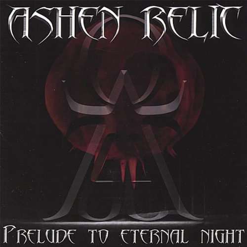 Cover for Ashen Relic · Prelude to Eternal Night (CD) (2008)