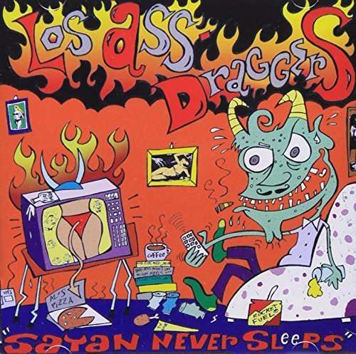 Satan Never Sleeps - Los Ass Draggers - Music - Stolen Records - 0934334400642 - February 7, 2012