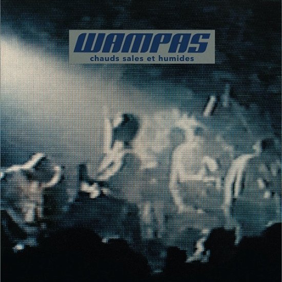 Cover for Wampas · Chaud Sales Et Humides (LP) (2023)