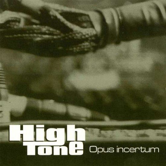 Cover for High Tone · Opus Incertum (LP) (2019)