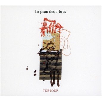 Cover for Tue-Loup · La Peau Des Arbres (CD) (2021)